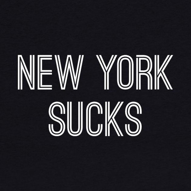 New York Sucks (White Text) by caknuck